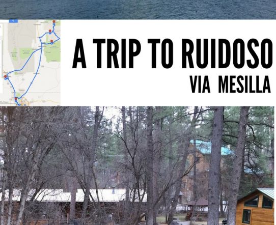 A trip to Ruidoso via Mesilla from El Paso