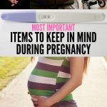 A few important items to keep in mind during pregnancy