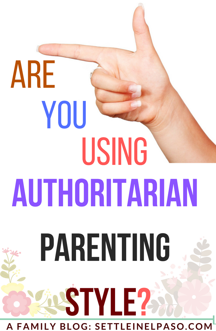 What Does Authoritarian Parenting Style Mean