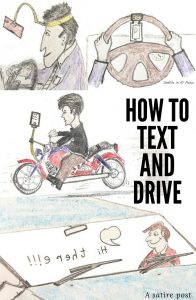 A humor post outlining how one can text and drive at the same time. The post has sarcastic statements to discourage text & drive.