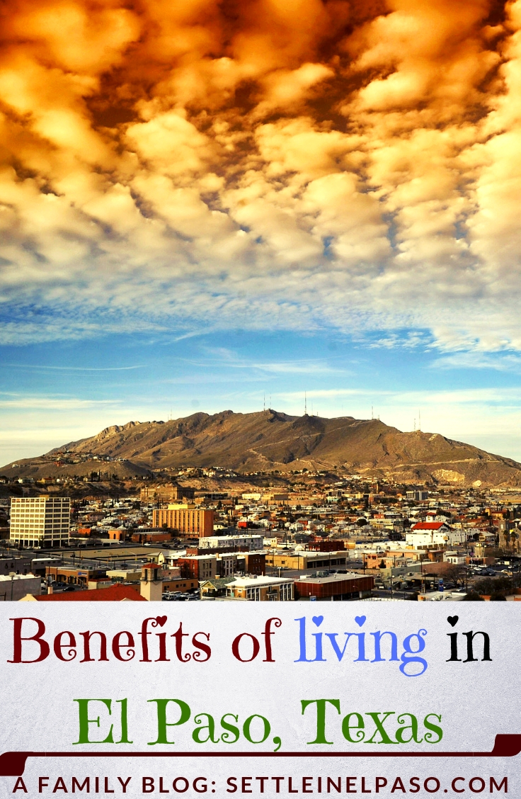 The post provides a beautiful infographic on the benefits of living in EL Paso, Texas. #ElPaso #Texas #travel #Living #TexasLiving