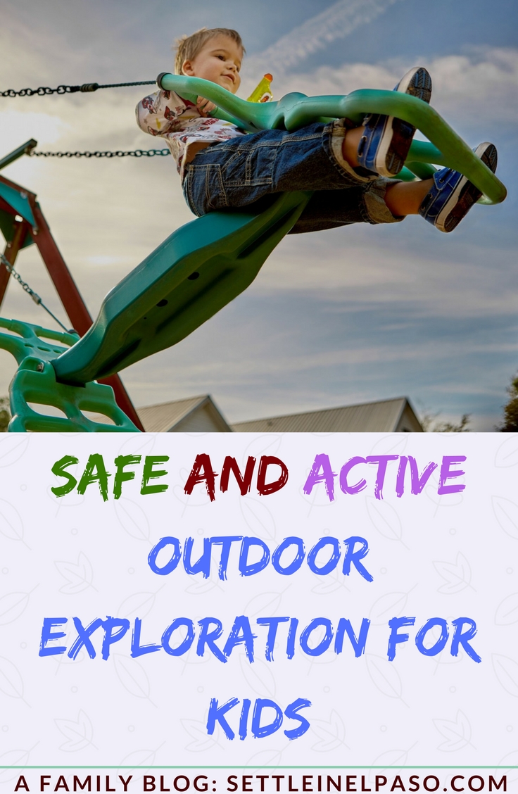 Preparation for safe and active exploration for kids