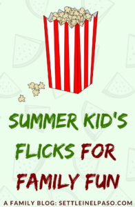 Summer kids flicks #elpaso #summer #familyfun