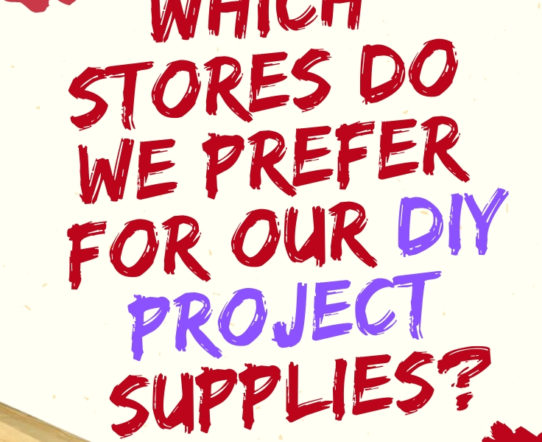 Which store --- Lowe's or Home Depot --- do we prefer for our DIY project supplies? #diy #lowes #homedepot #diyproject