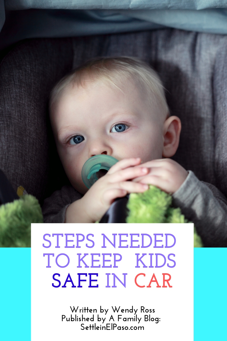 5 Steps You Need to Take to Keep Your Kids Safe in Your Car — A Family Blog