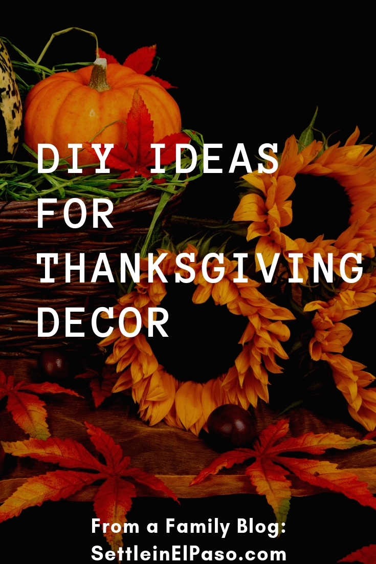 DIY Ideas for Thanksgiving Decor. #Thanksgiving #ThanksgivingDecor #FallDecor #HomeDecor