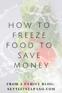 How to freeze food to save money. Freezing food can save a lot of money. Additionally, it cuts down on waste. #freezing #food #moneysaving #frugal #foodbehavior #frudalliving
