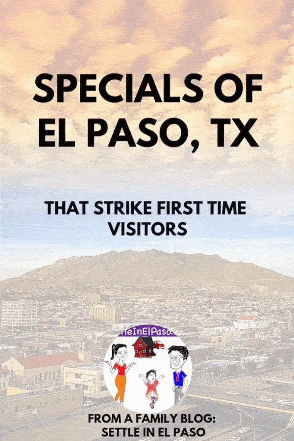 What strikes first time visitors as special or unusual when they arrive in El Paso, Texas. #ElPaso #Texas #travel