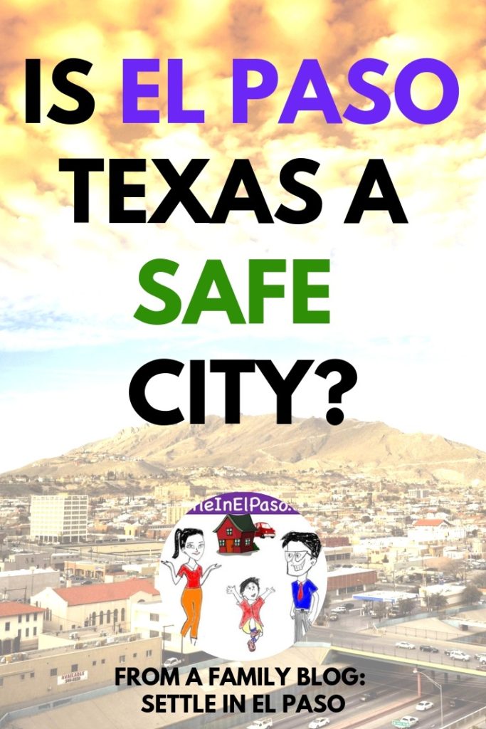 Is El Paso a safe city? — A Family Blog