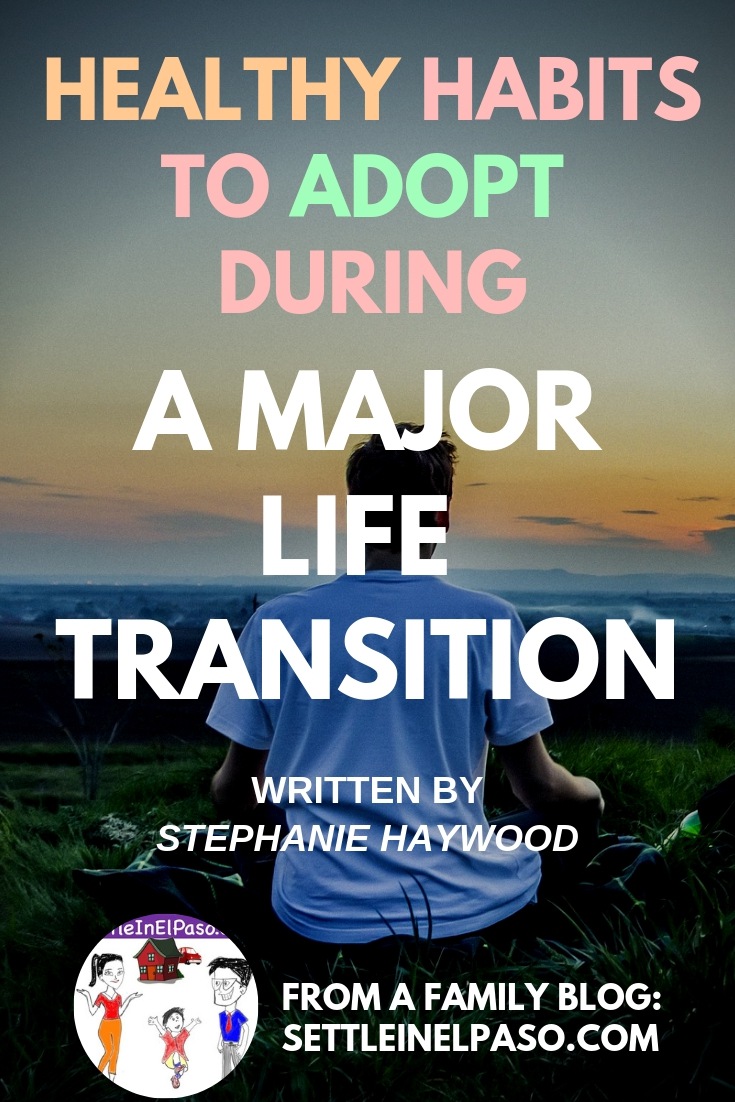 Healthy Habits to Adopt When You’re Facing a Major Life Transition. It is essential to maintain healthy habits during a major life transition. We all go through major life transitions. Moving, graduation, marriage, having children, losing a loved one, retirement – all of these can cause major upheaval to your emotional well-being. And during these transitions, many people resolve to focus on one thing at a time – waiting until things change. #lifestyle #motivation