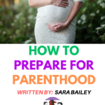 parenthood: How to Prepare for it