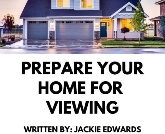 How to prepare your home for viewing!